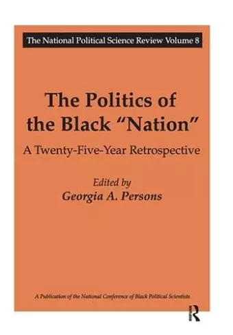 The Politics of the Black Nation cover