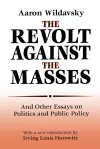 The Revolt Against the Masses cover