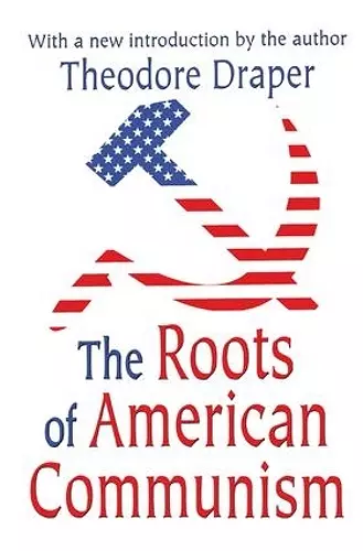 The Roots of American Communism cover