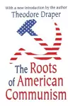 The Roots of American Communism cover