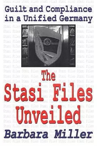 The Stasi Files Unveiled cover