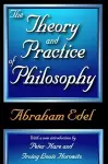 The Theory and Practice of Philosophy cover