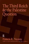 The Third Reich and the Palestine Question cover