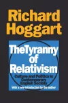 The Tyranny of Relativism cover
