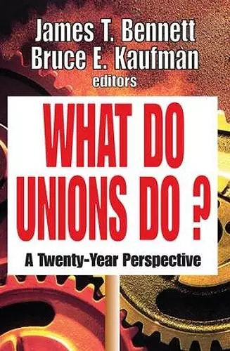 What Do Unions Do? cover