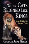 When Cats Reigned Like Kings cover