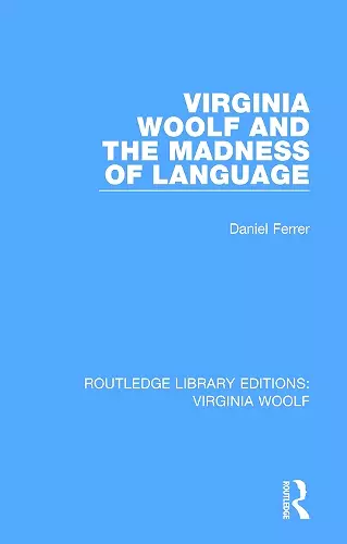 Virginia Woolf and the Madness of Language cover