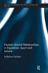 Human-Animal Relationships in Equestrian Sport and Leisure cover