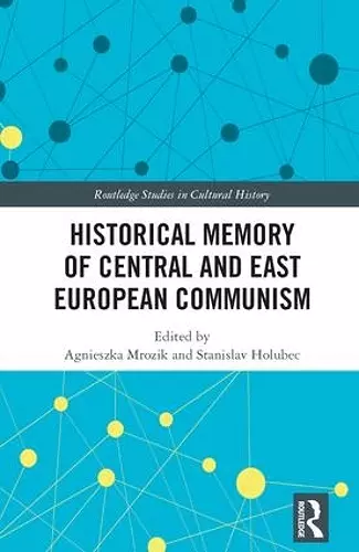 Historical Memory of Central and East European Communism cover