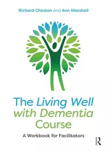 The Living Well with Dementia Course cover