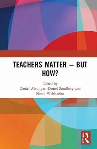 Teachers Matter – But How? cover