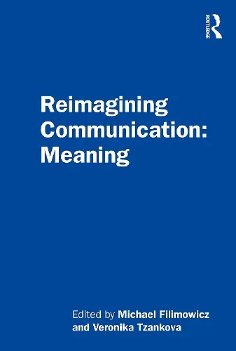 Reimagining Communication: Meaning cover