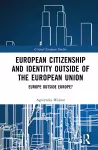 European Citizenship and Identity Outside of the European Union cover