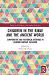 Children in the Bible and the Ancient World cover