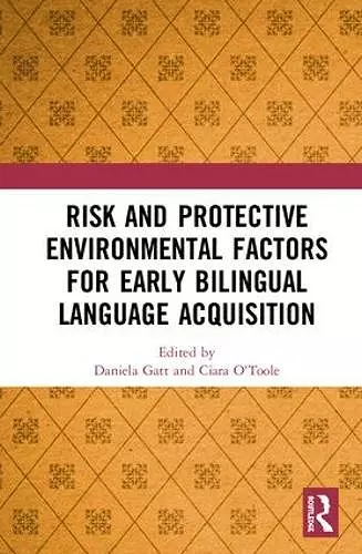 Risk and Protective Environmental Factors for Early Bilingual Language Acquisition cover