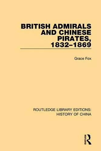 British Admirals and Chinese Pirates, 1832-1869 cover