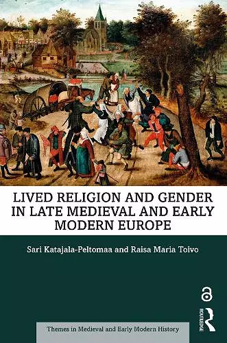 Lived Religion and Gender in Late Medieval and Early Modern Europe cover