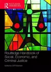 Routledge Handbook of Social, Economic, and Criminal Justice cover