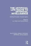 The Artificial Life Route to Artificial Intelligence cover