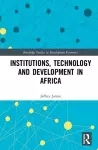 Institutions, Technology and Development in Africa cover