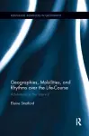 Geographies, Mobilities, and Rhythms over the Life-Course cover