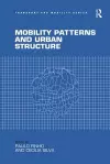 Mobility Patterns and Urban Structure cover