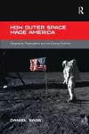 How Outer Space Made America cover