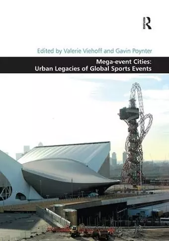 Mega-event Cities: Urban Legacies of Global Sports Events cover