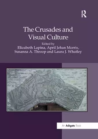 The Crusades and Visual Culture cover