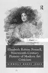 Elizabeth Robins Pennell, Nineteenth-Century Pioneer of Modern Art Criticism cover