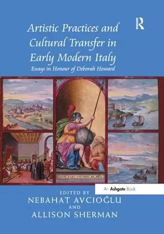 Artistic Practices and Cultural Transfer in Early Modern Italy cover