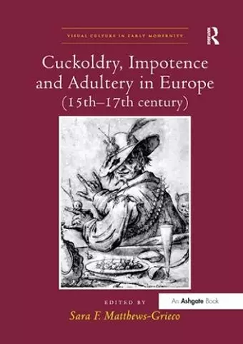 Cuckoldry, Impotence and Adultery in Europe (15th-17th century) cover