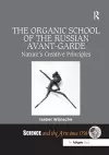 The Organic School of the Russian Avant-Garde cover