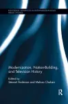 Modernization, Nation-Building, and Television History cover