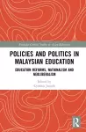 Policies and Politics in Malaysian Education cover