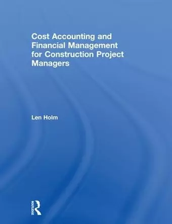 Cost Accounting and Financial Management for Construction Project Managers cover