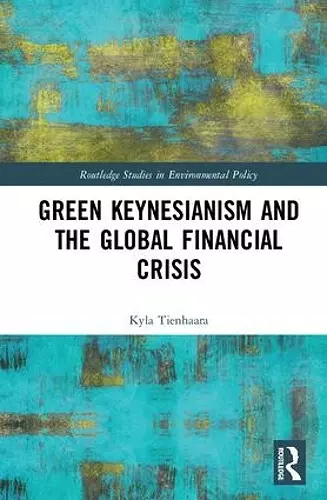 Green Keynesianism and the Global Financial Crisis cover