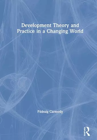 Development Theory and Practice in a Changing World cover