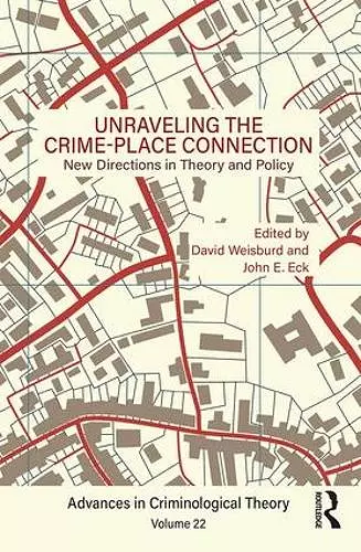 Unraveling the Crime-Place Connection, Volume 22 cover