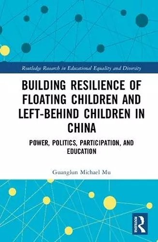 Building Resilience of Floating Children and Left-Behind Children in China cover