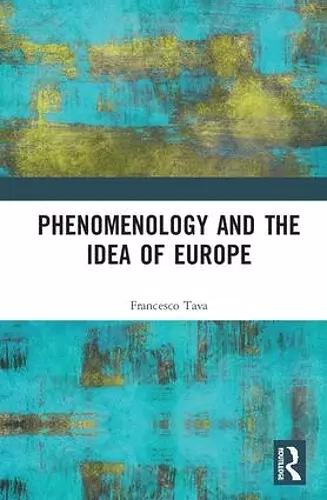 Phenomenology and the Idea of Europe cover