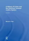 A History of Crime and the American Criminal Justice System cover