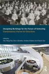 Designing Buildings for the Future of Schooling cover