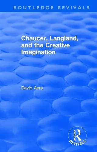 Routledge Revivals: Chaucer, Langland, and the Creative Imagination (1980) cover