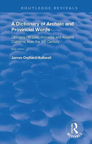 A Dictionary of Archaic and Provincial Words cover