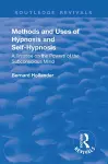 Revival: Methods and Uses of Hypnosis and Self Hypnosis (1928) cover