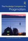 The Routledge Companion to Pragmatism cover