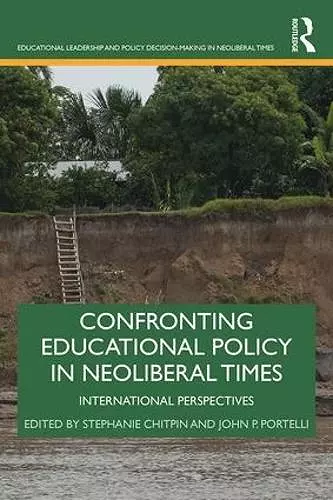 Confronting Educational Policy in Neoliberal Times cover