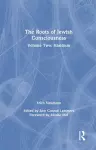 The Roots of Jewish Consciousness, Volume Two cover