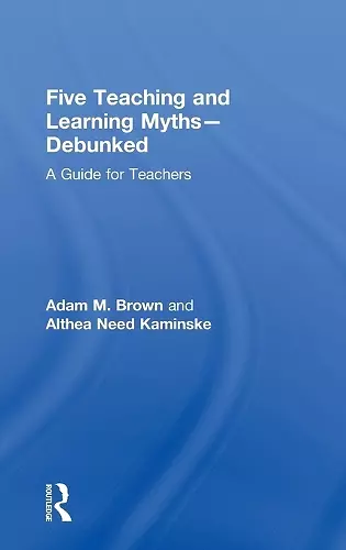 Five Teaching and Learning Myths—Debunked cover